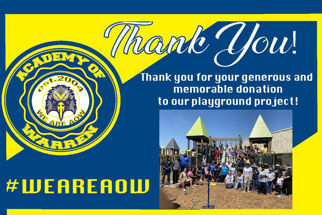 Thank You! Academy of Warren emblem. Thank you for your generous and memorable donation to our playground project! #weareaow