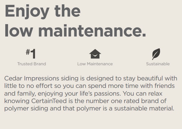 An illustration stating that Cedar Impressions, a CertainTeed brand, is low maintenance