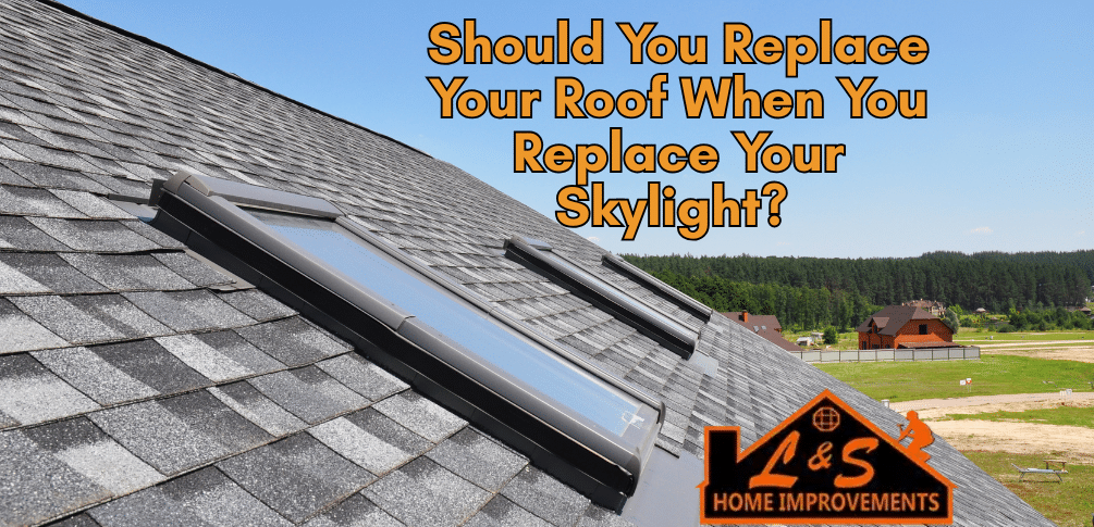 A new roof with a skylight